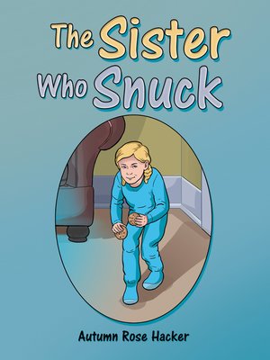 cover image of The Sister Who Snuck